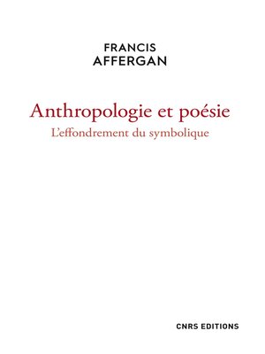 cover image of Anthropologie et poésie. L'effondrement du symbolique